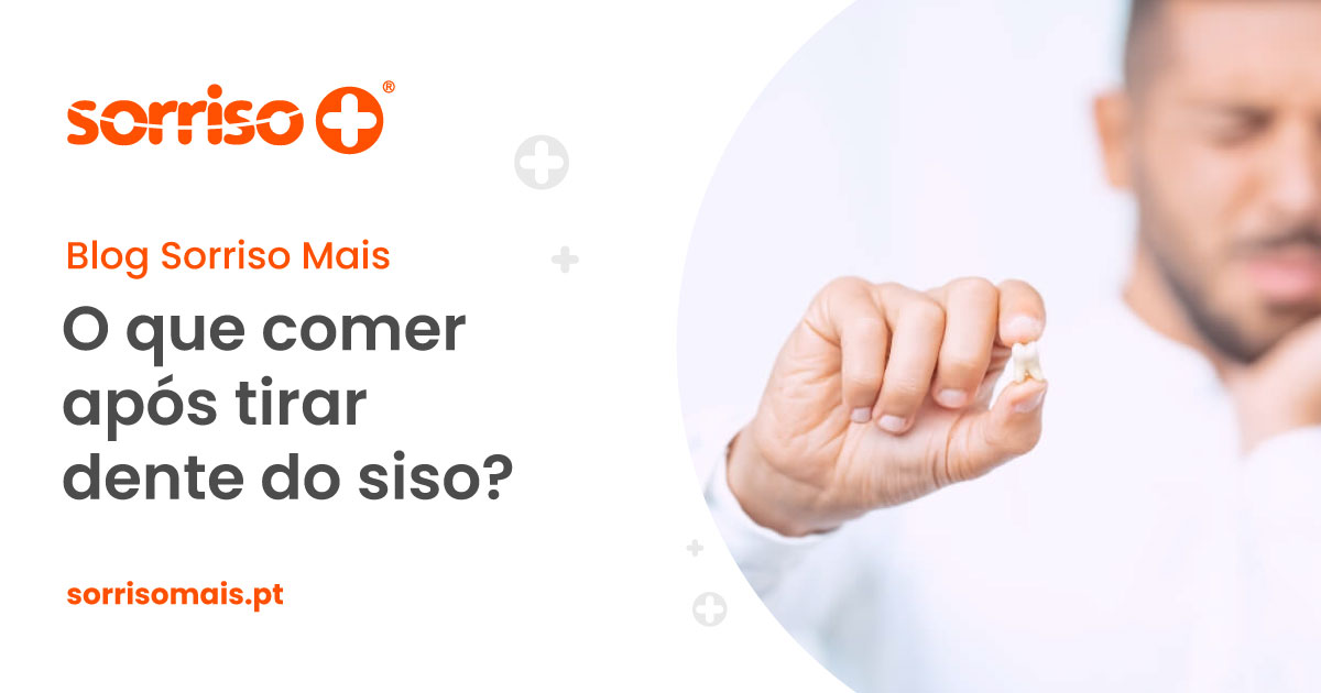 O que comer após tirar dente do siso? - Sorriso Mais